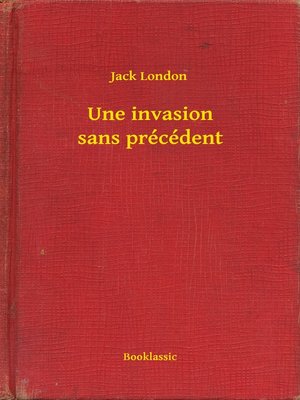 cover image of Une invasion sans précédent